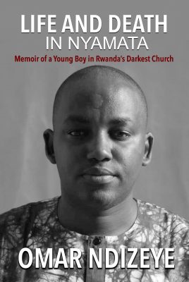 Life and Death in Nyamata by Omar Ndizeye