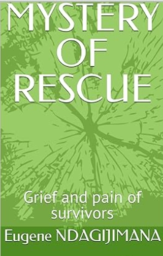 Mystery of Rescue by Eugene Ndagijimana